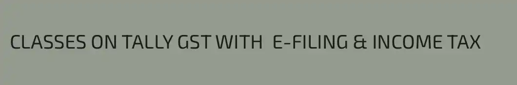 CLASSES ON TALLY GST WITH  E-FILING & INCOME TAX 